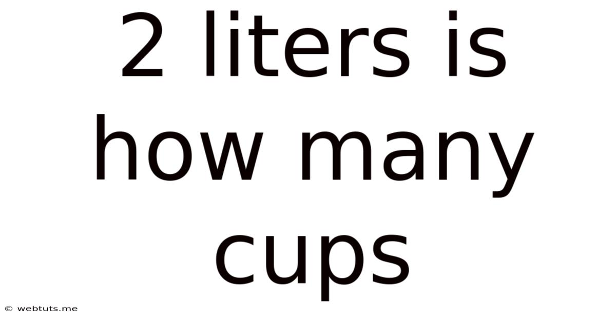 2 Liters Is How Many Cups
