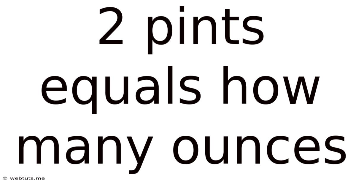 2 Pints Equals How Many Ounces