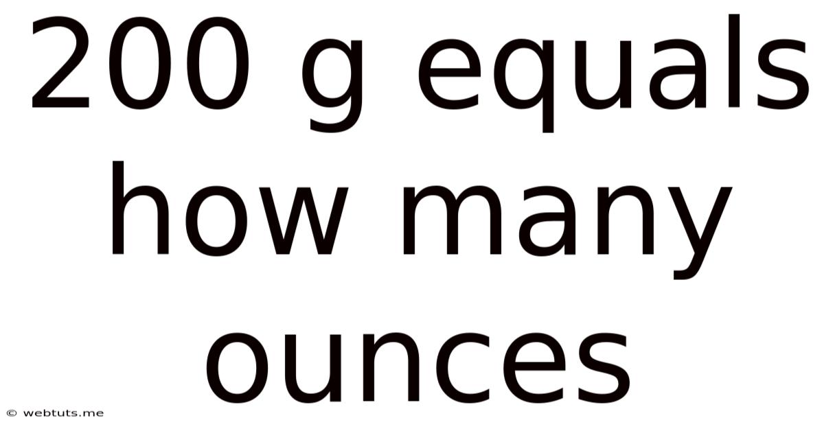 200 G Equals How Many Ounces