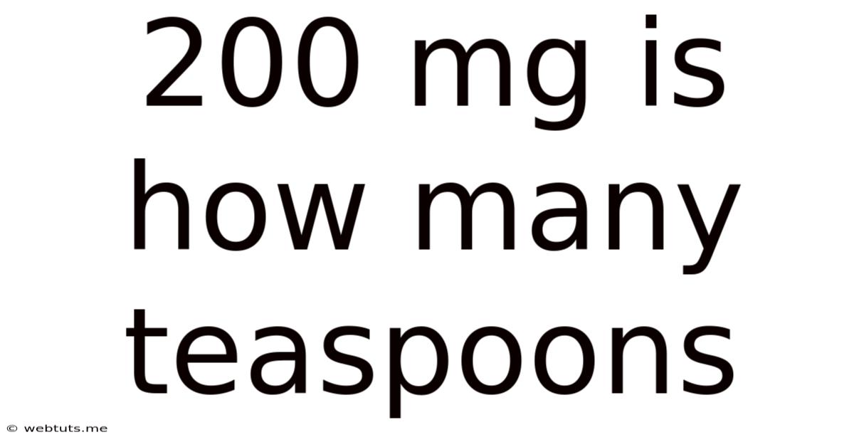 200 Mg Is How Many Teaspoons