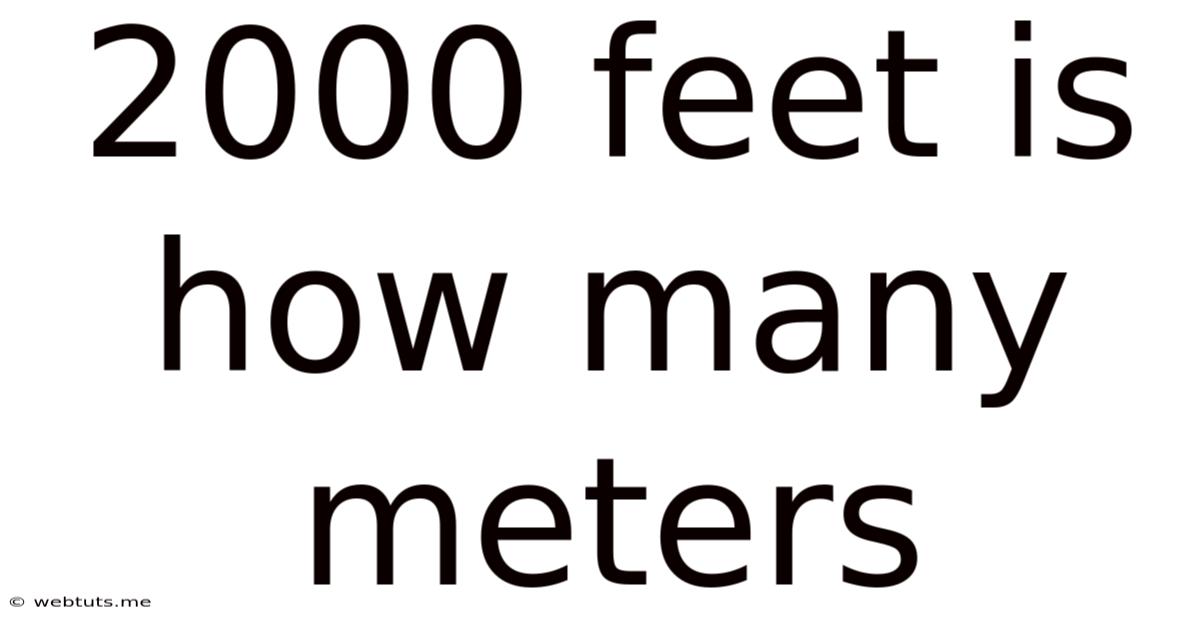 2000 Feet Is How Many Meters