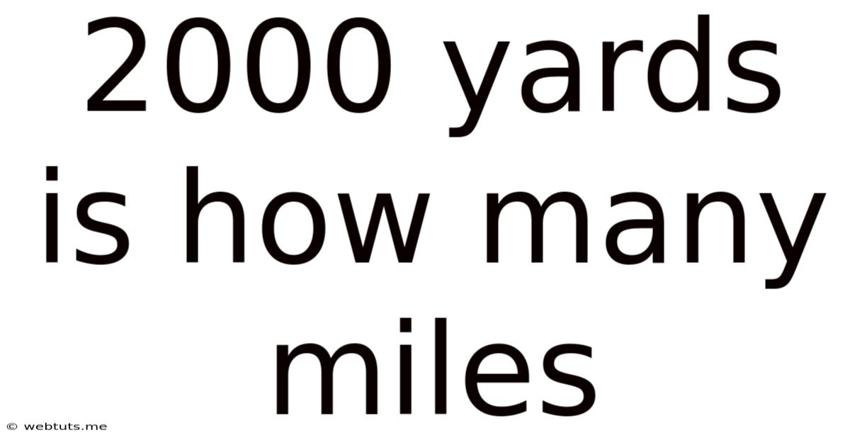 2000 Yards Is How Many Miles