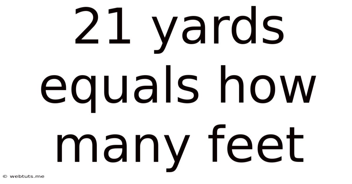 21 Yards Equals How Many Feet