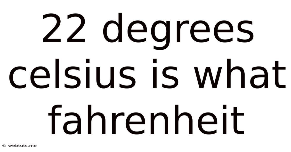 22 Degrees Celsius Is What Fahrenheit