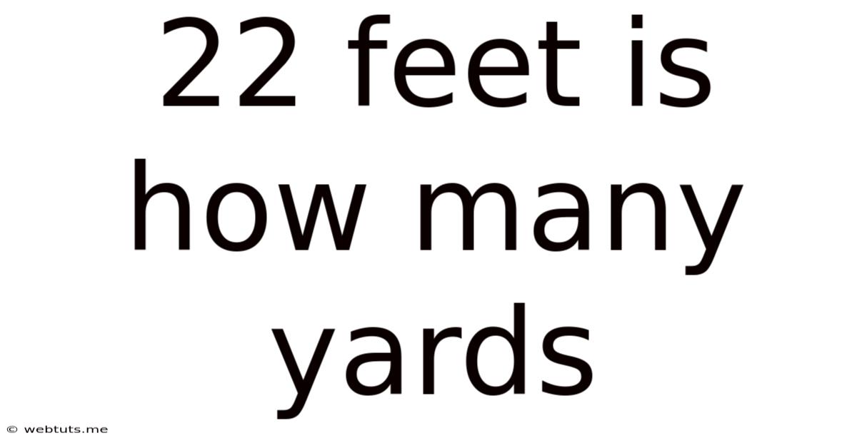 22 Feet Is How Many Yards