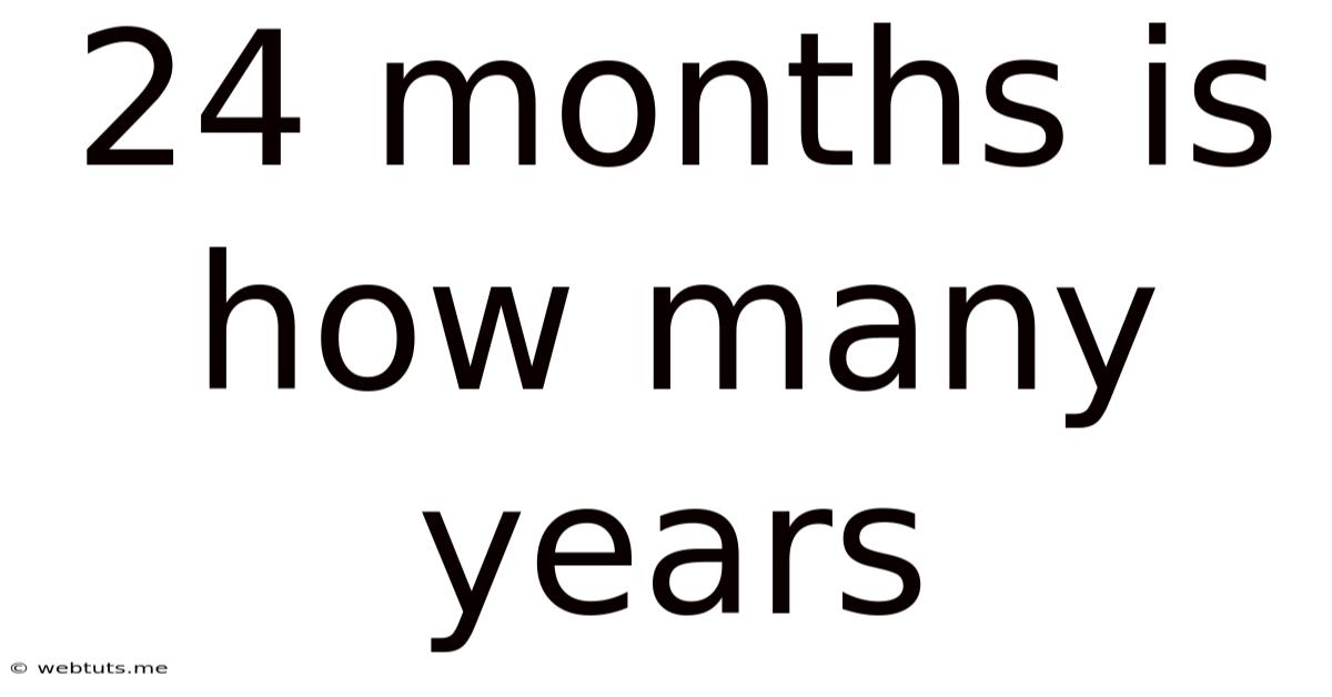 24 Months Is How Many Years
