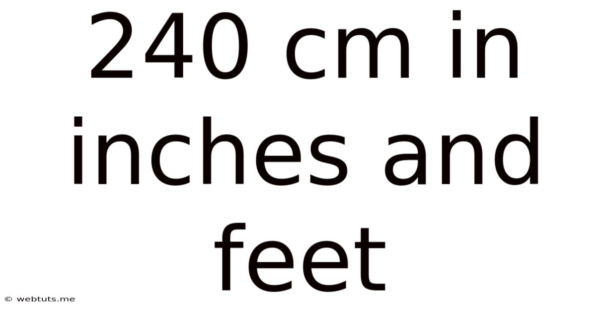 240 Cm In Inches And Feet