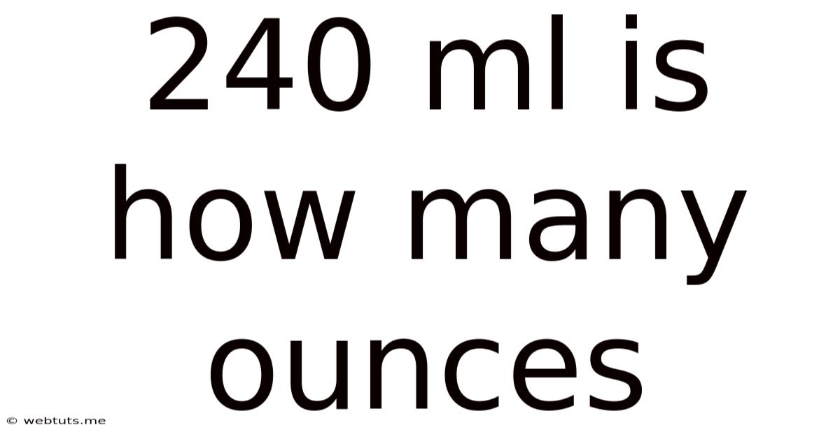 240 Ml Is How Many Ounces