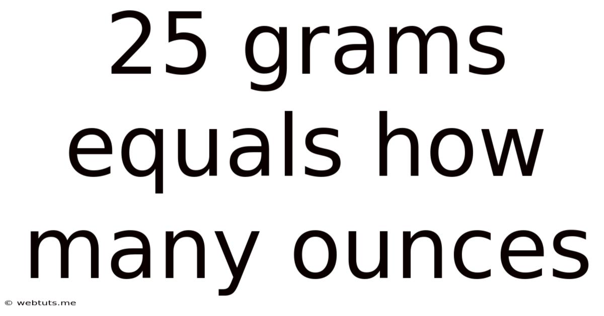 25 Grams Equals How Many Ounces