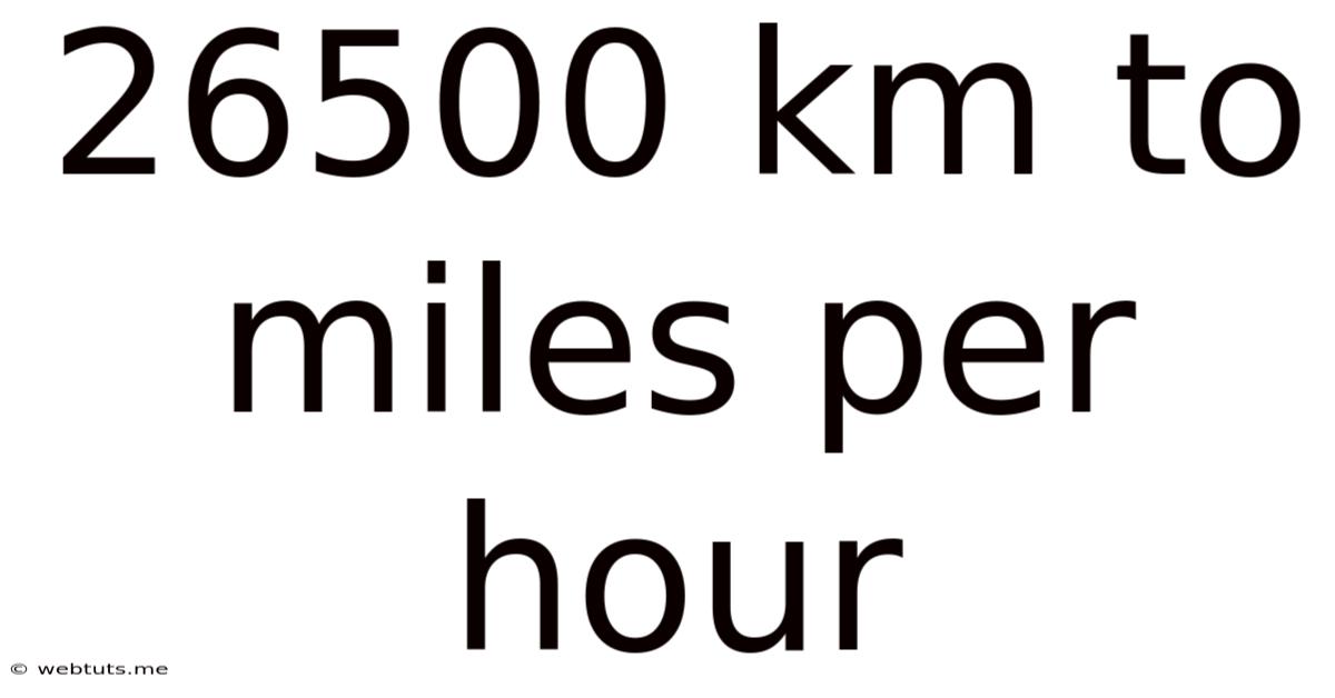 26500 Km To Miles Per Hour