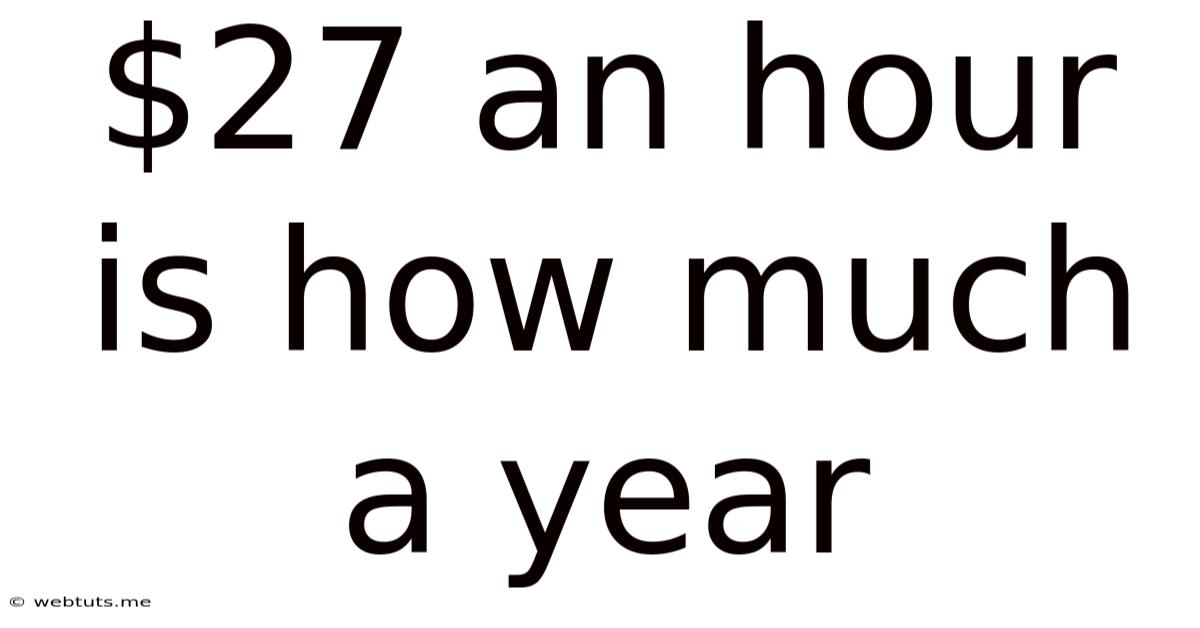 $27 An Hour Is How Much A Year