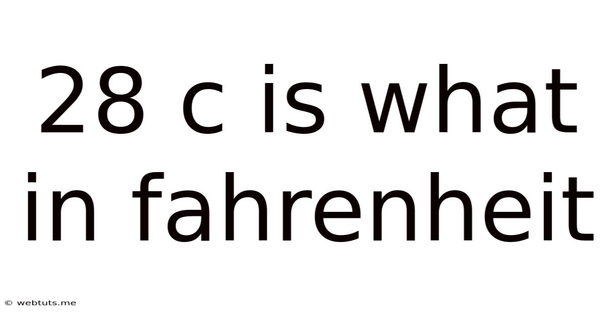 28 C Is What In Fahrenheit