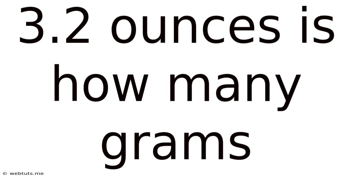 3.2 Ounces Is How Many Grams