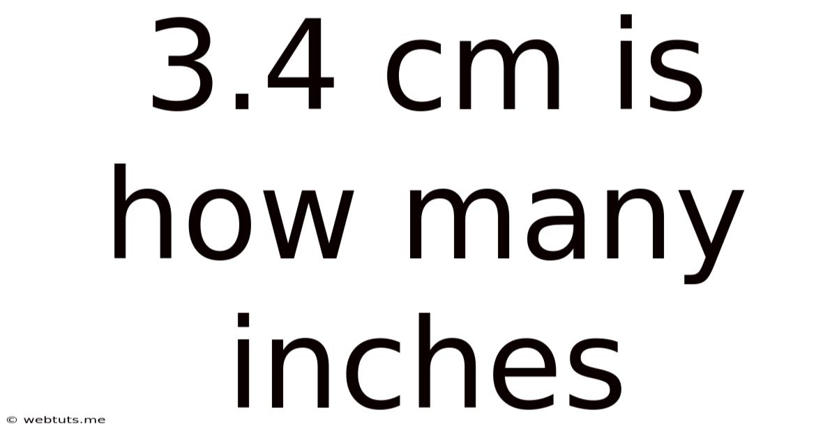 3.4 Cm Is How Many Inches