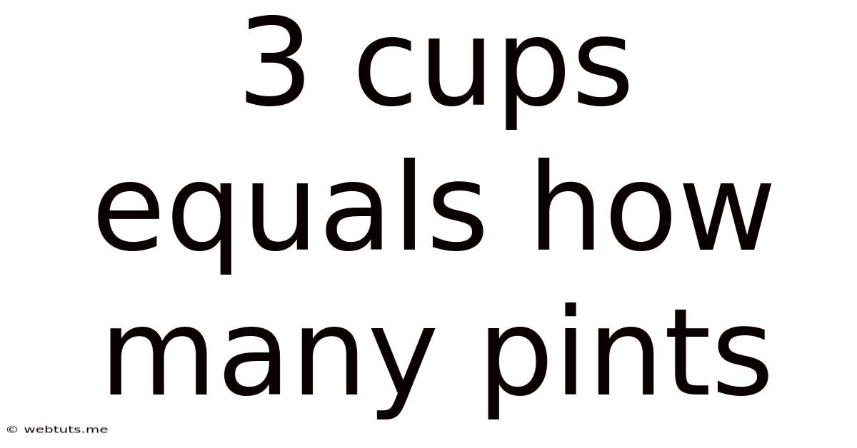 3 Cups Equals How Many Pints