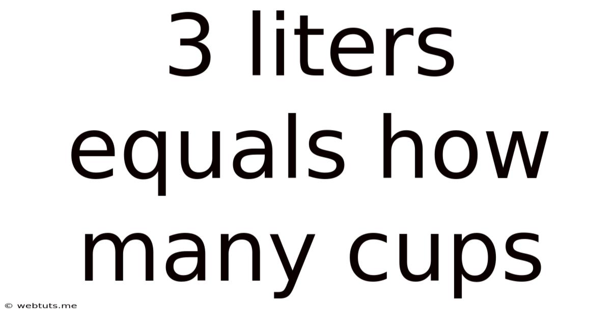 3 Liters Equals How Many Cups