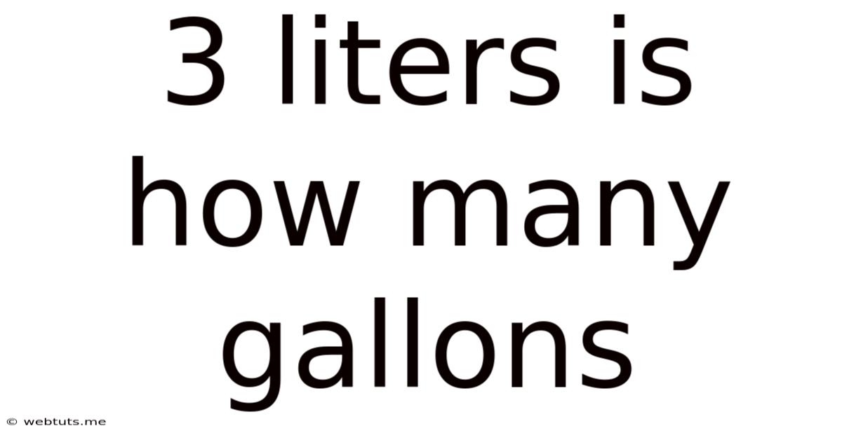 3 Liters Is How Many Gallons