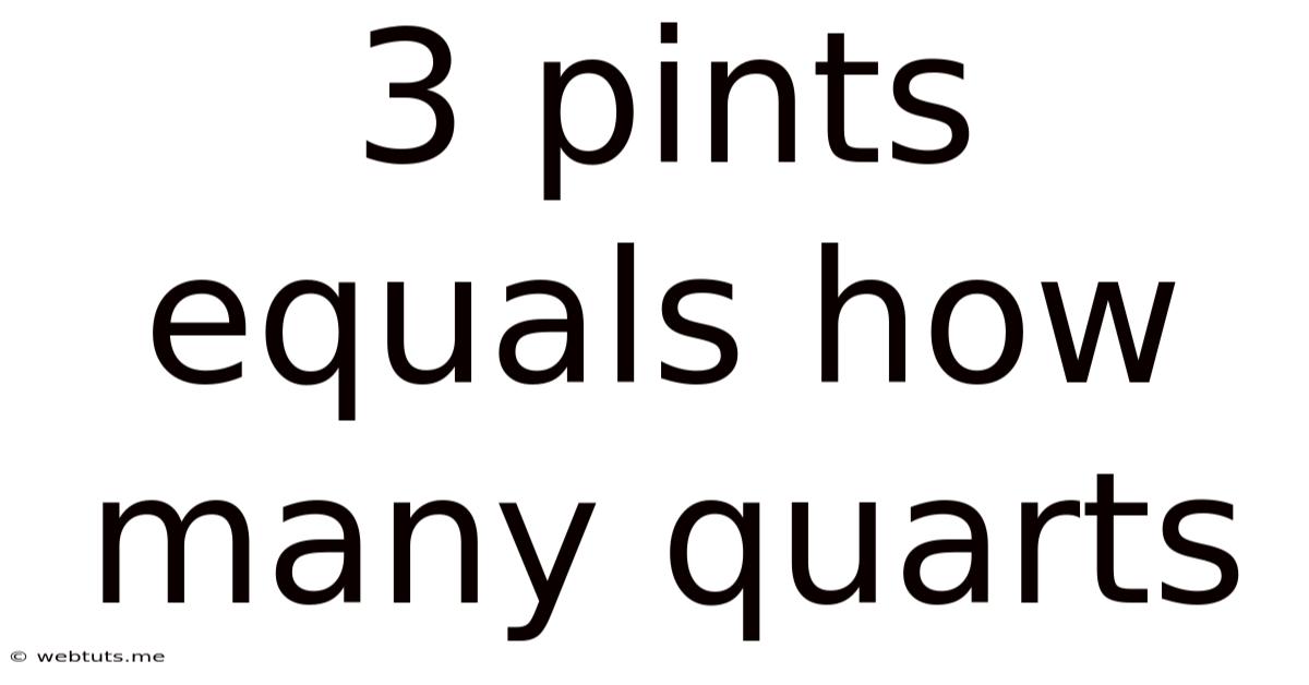 3 Pints Equals How Many Quarts