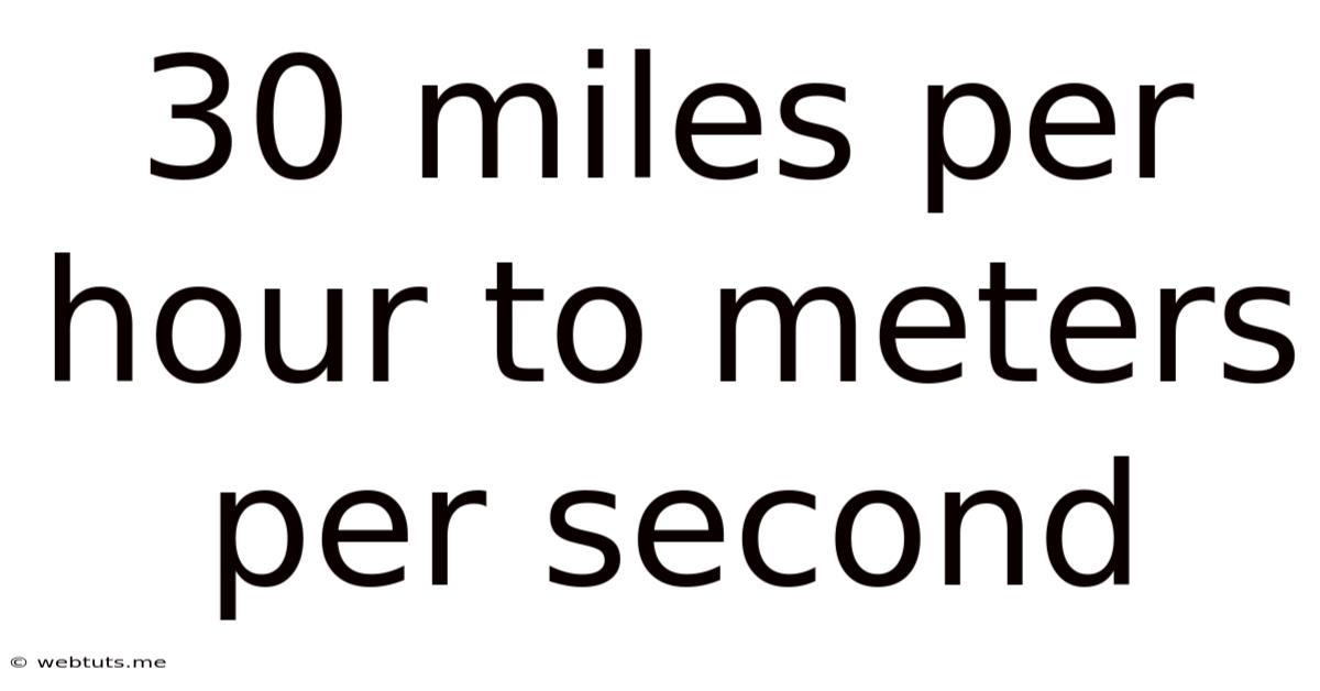 30 Miles Per Hour To Meters Per Second