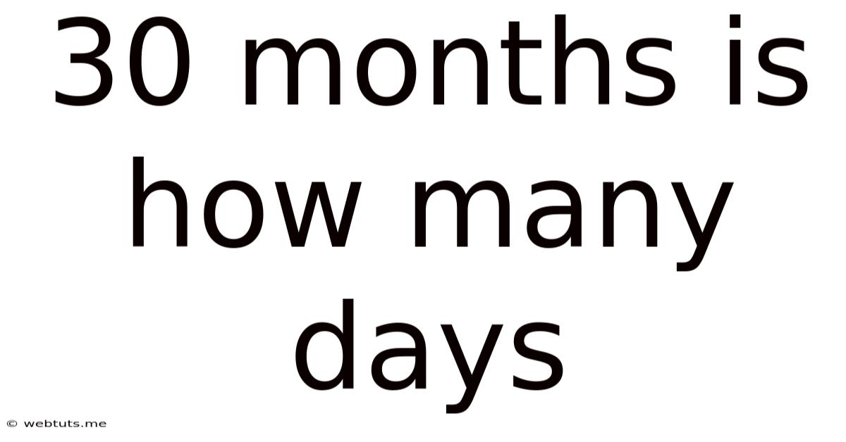 30 Months Is How Many Days
