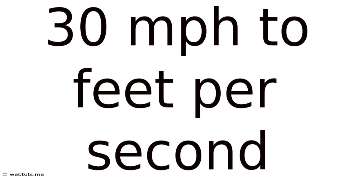 30 Mph To Feet Per Second