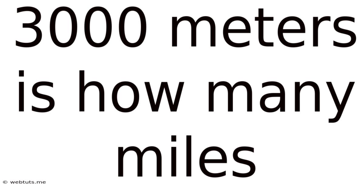 3000 Meters Is How Many Miles