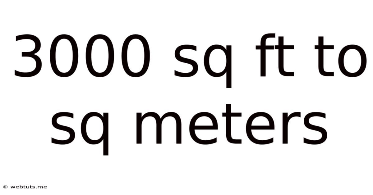 3000 Sq Ft To Sq Meters