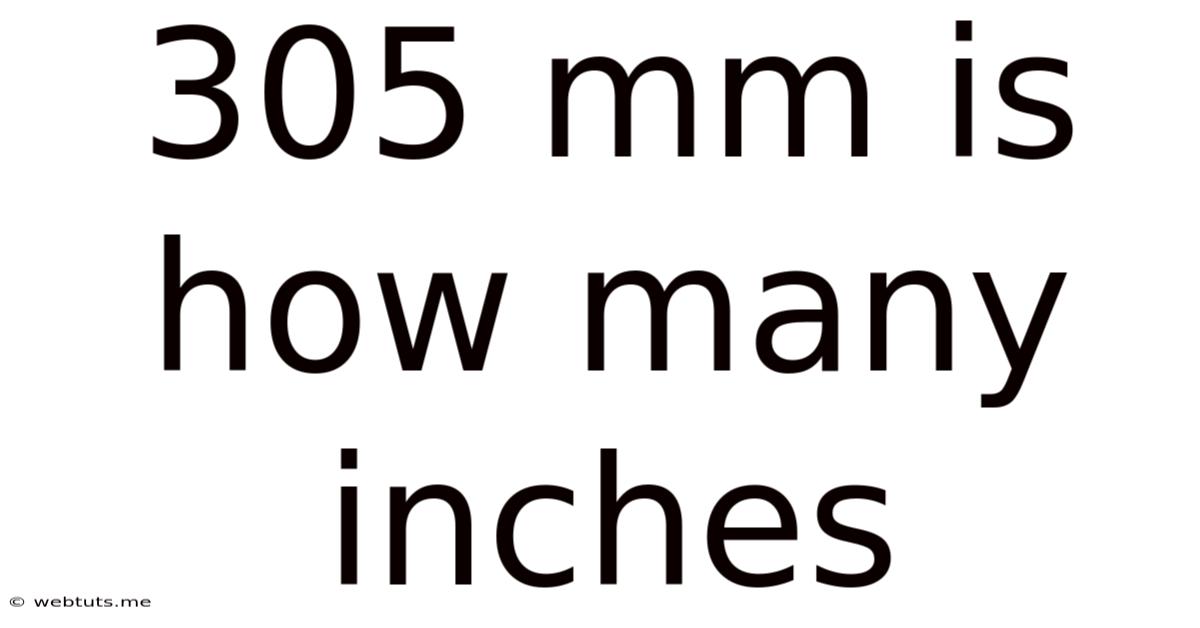305 Mm Is How Many Inches