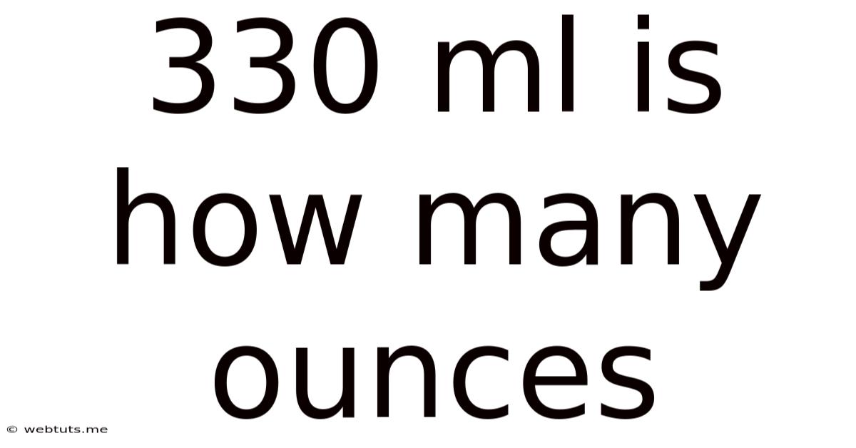 330 Ml Is How Many Ounces