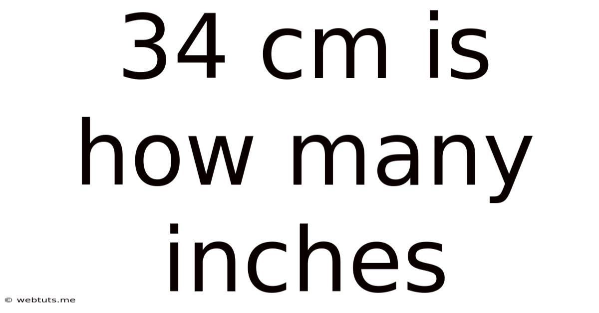 34 Cm Is How Many Inches