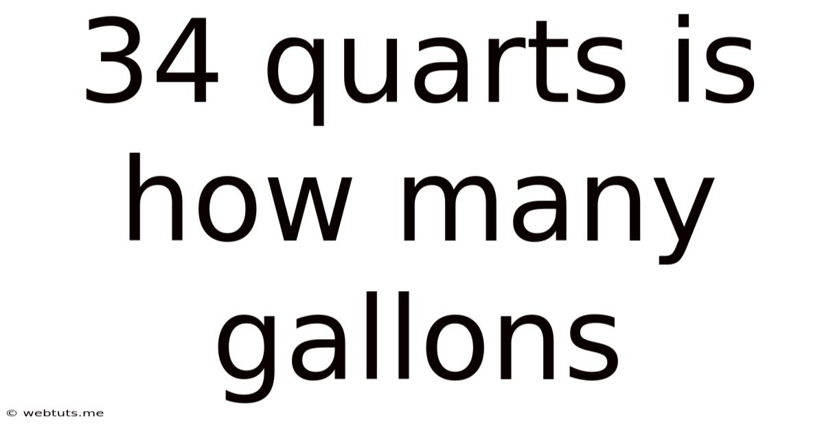 34 Quarts Is How Many Gallons