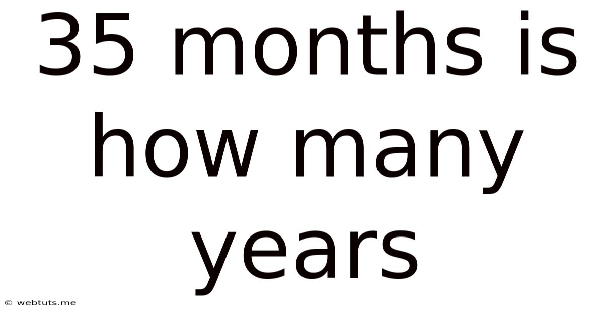 35 Months Is How Many Years