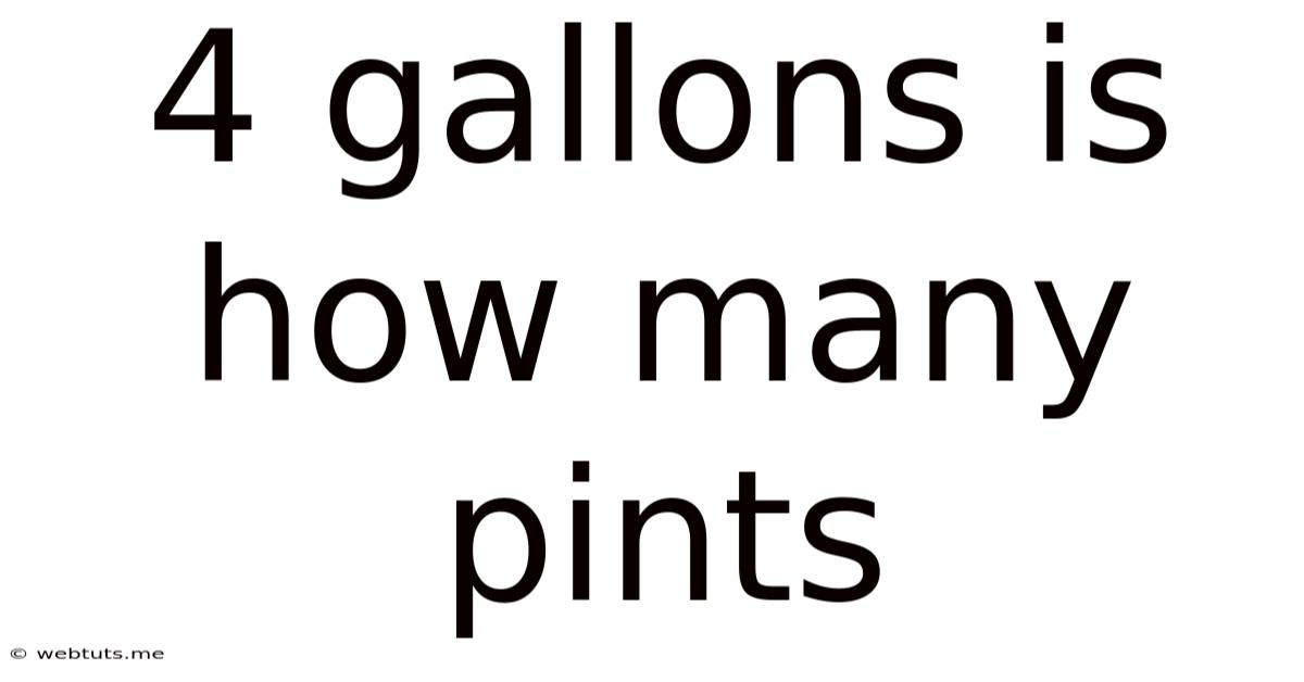 4 Gallons Is How Many Pints