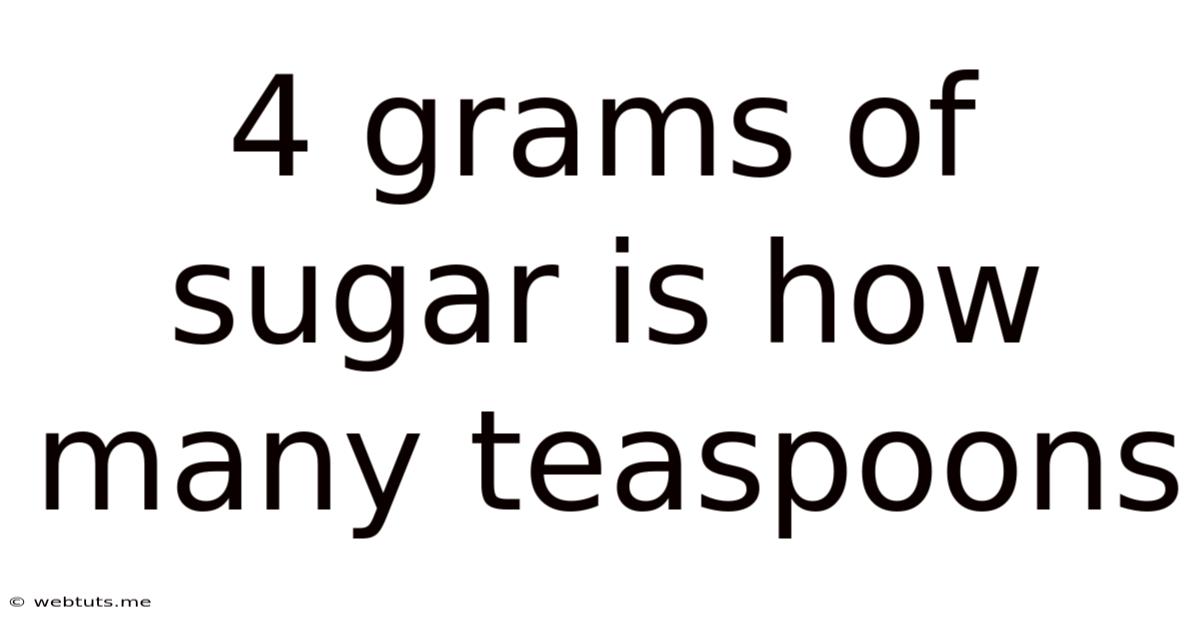 4 Grams Of Sugar Is How Many Teaspoons