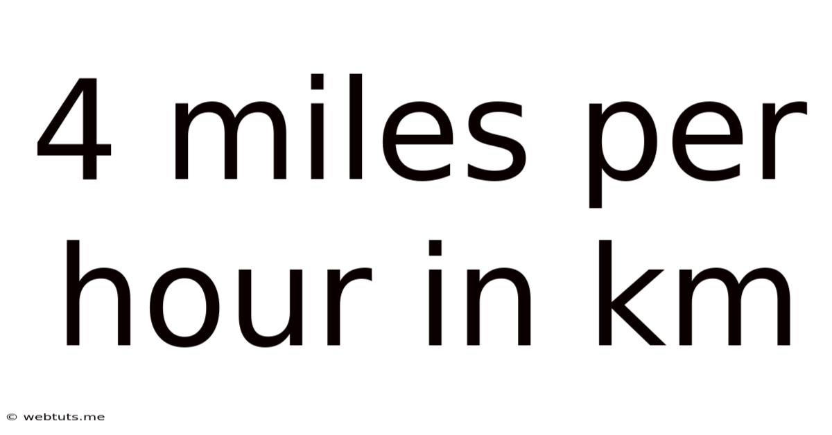 4 Miles Per Hour In Km