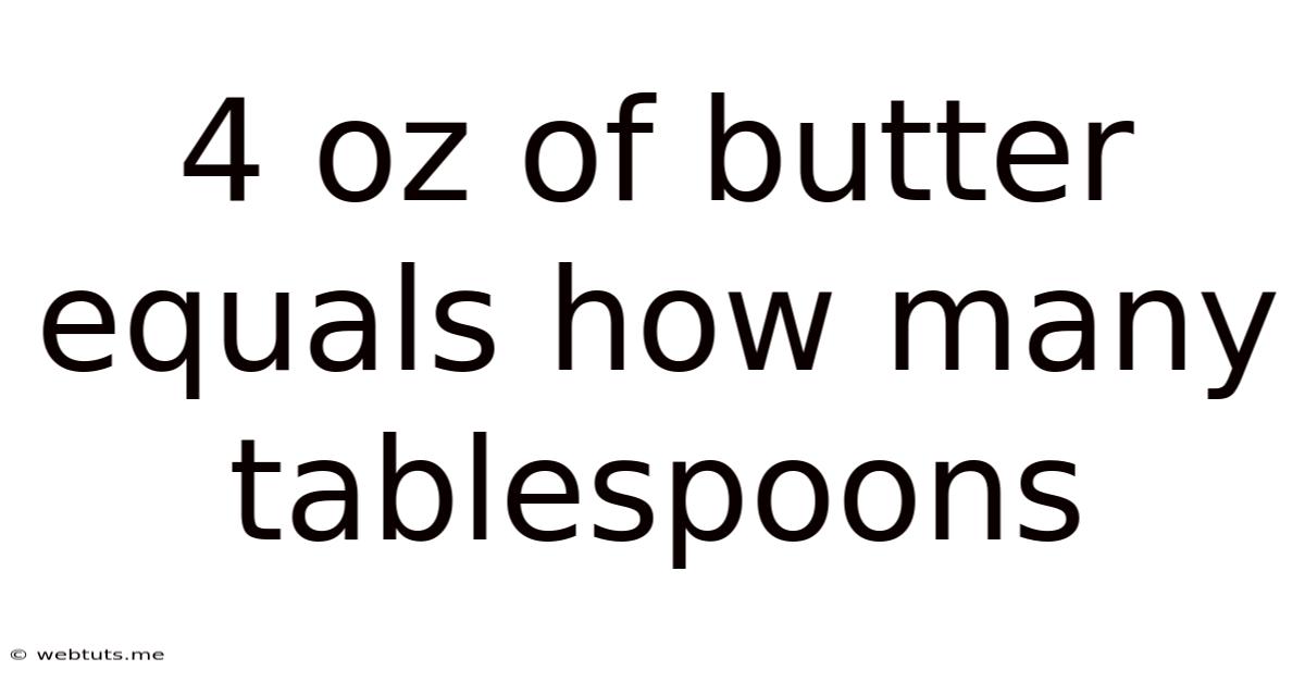 4 Oz Of Butter Equals How Many Tablespoons