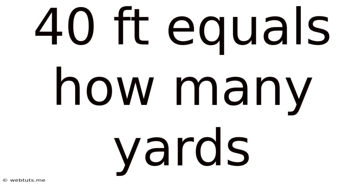40 Ft Equals How Many Yards