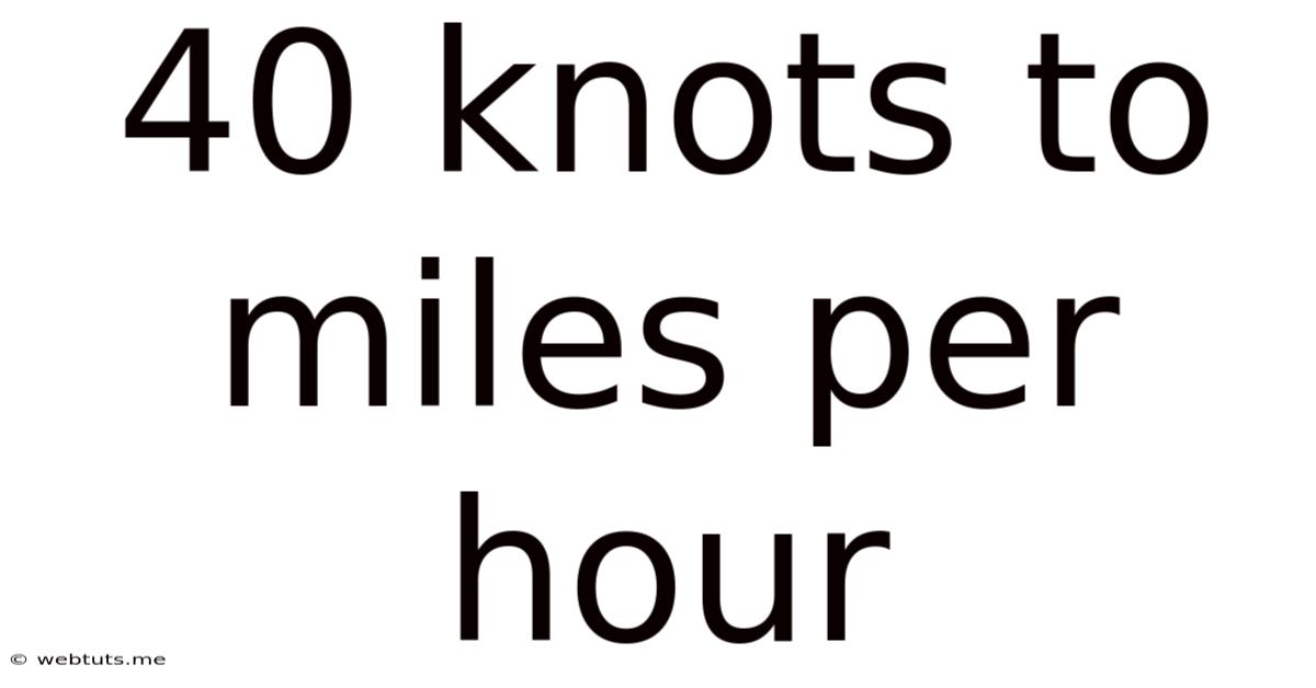40 Knots To Miles Per Hour