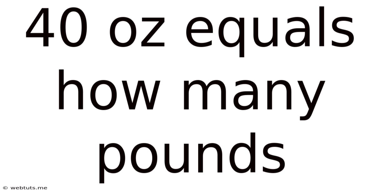 40 Oz Equals How Many Pounds
