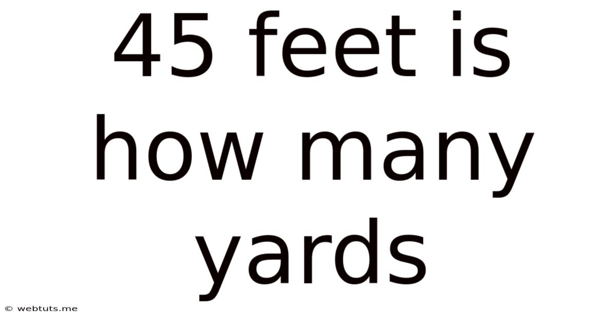 45 Feet Is How Many Yards