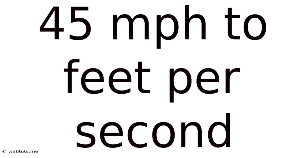 45 Mph To Feet Per Second