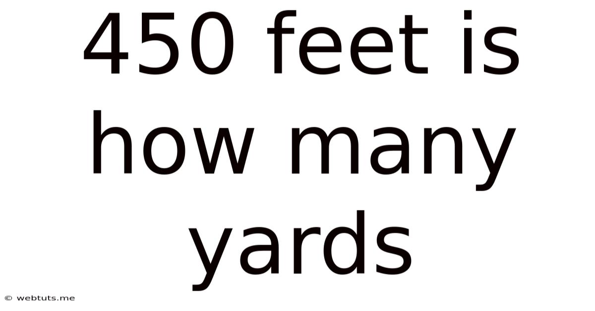 450 Feet Is How Many Yards