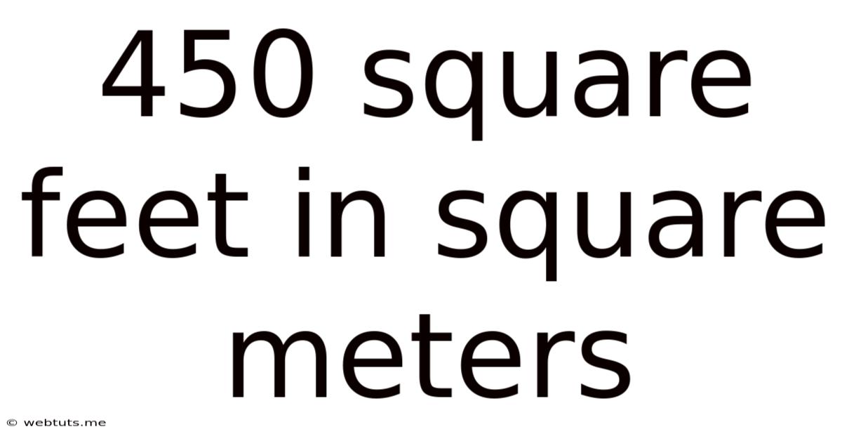 450 Square Feet In Square Meters