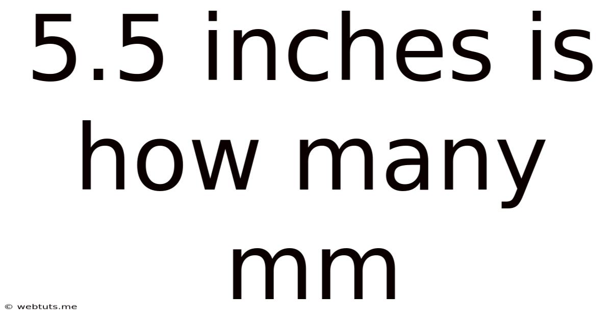 5.5 Inches Is How Many Mm