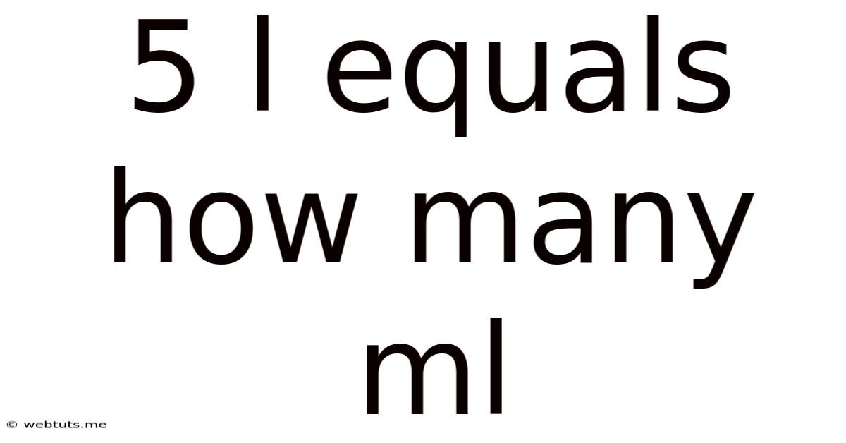 5 L Equals How Many Ml