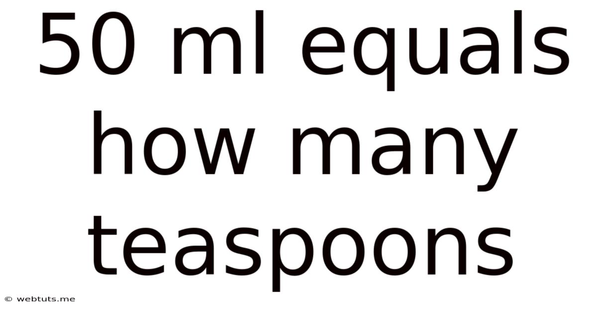 50 Ml Equals How Many Teaspoons