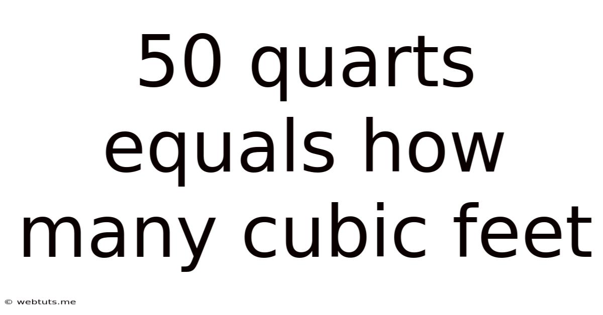 50 Quarts Equals How Many Cubic Feet