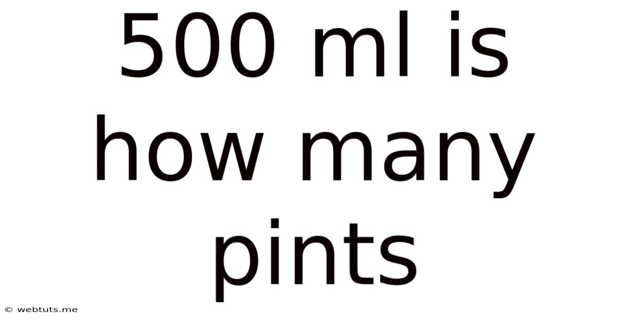 500 Ml Is How Many Pints