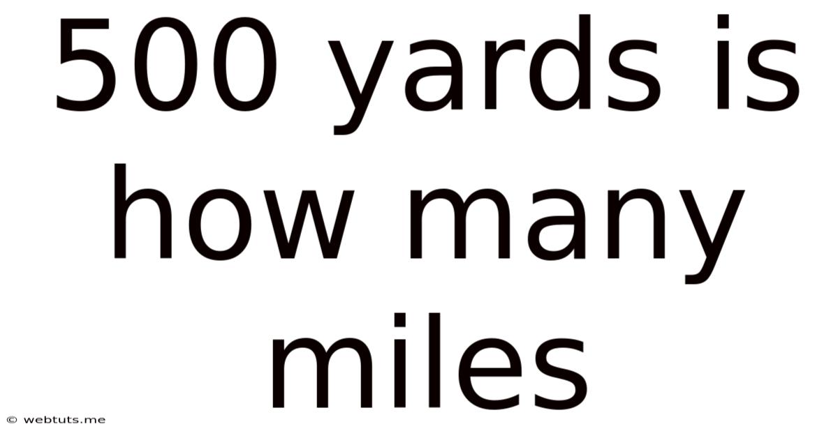500 Yards Is How Many Miles
