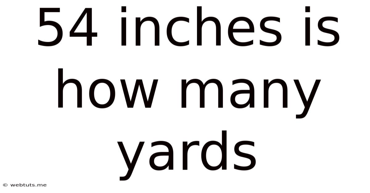 54 Inches Is How Many Yards